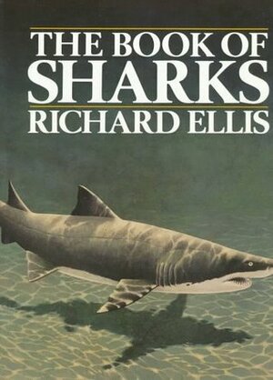 The Book of Sharks by Richard Ellis