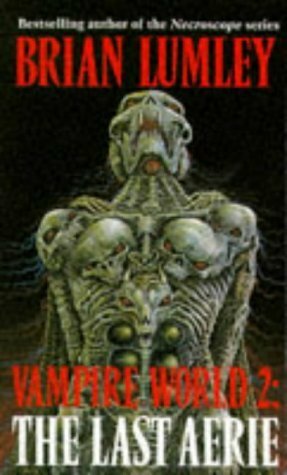 Vampire World II: The Last Aerie by Brian Lumley