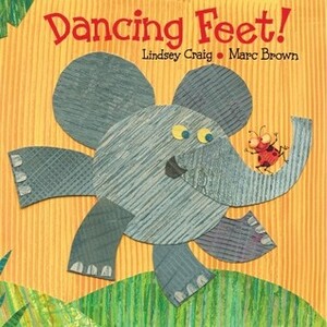 Dancing Feet! by Marc Brown, Lindsey Craig