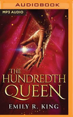 The Hundredth Queen by Emily R. King