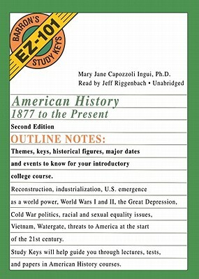 American History, 1877 to the Present by Mary Jane Capozzoli Ingui Phd