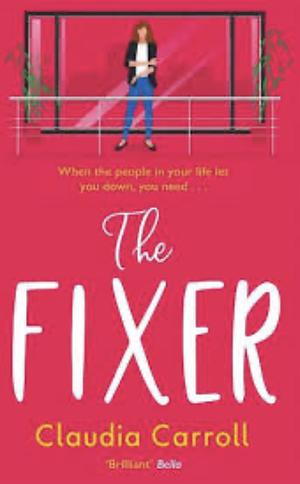 The Fixer by Claudia Carroll