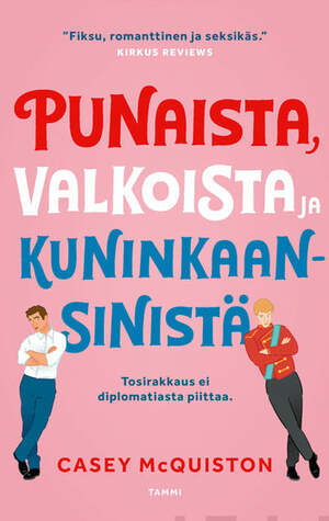 Punaista, valkoista ja kuninkaansinistä by Casey McQuiston