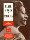 Black Women in America: An Historical Encyclopedia by Darlene Clark Hine, Rosalyn Terborg-Penn, Elsa Barkley Brown