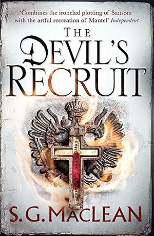 The Devil's Recruit: Alexander Seaton 4 by S.G. MacLean
