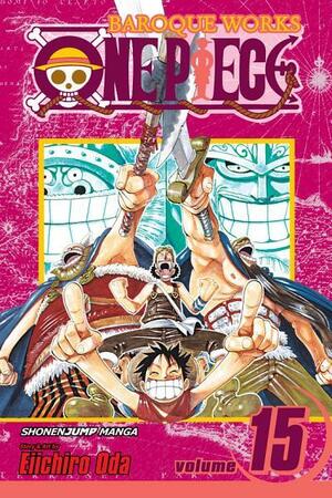 One Piece, Vol. 15: Straight Ahead!!! by Eiichiro Oda