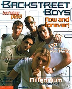 Backstreet Boys: Now And Forever! by Lauren Alison, Bonnie Bader