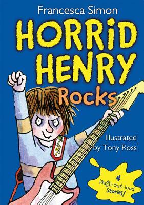 Horrid Henry Rocks by Francesca Simon