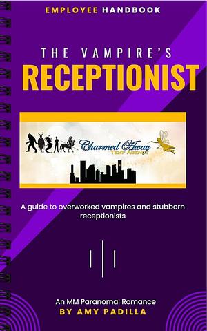 The Vampire's Receptionist by Amy Padilla