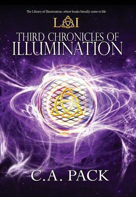 Third Chronicles of Illumination by C. a. Pack