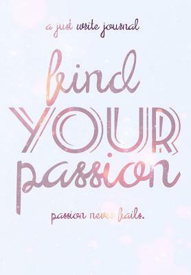 Find Your Passion by Regina Wamba