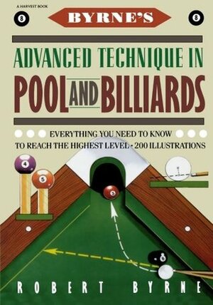 Byrne's Advanced Technique in Pool and Billiards by Robert Byrne