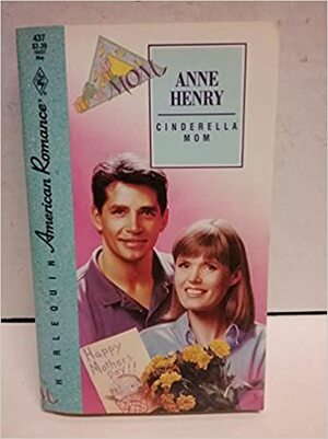 Cinderella Mom by Anne Henry