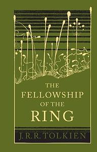 The Fellowship of the Ring (the Lord of the Rings, Book 1) by J.R.R. Tolkien