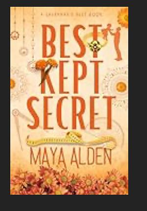 BEST KEPT SECRET: A BILLIONAIRE SECRET BABY, FORBIDDEN ROMANCE (SAVANNAH'S BEST) by Maya Alden