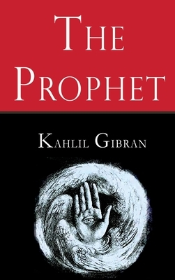 The Prophet by Kahlil Gibran