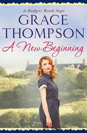 A New Beginning by Grace Thompson