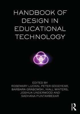 Handbook of Design in Educational Technology by 