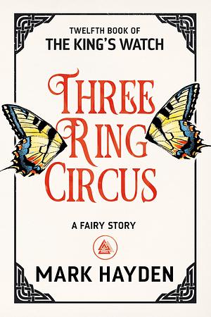 Three Ring Circus by Mark Hayden