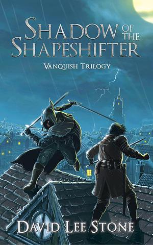 Shadow of the Shapeshifter: Fast Paced Fantasy with Humor, Mystery and Shifters : An Illmoor Novel by David Lee Stone, David Lee Stone