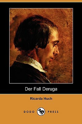 Der Fall Deruga by Ricarda Huch