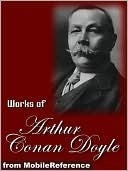 Complete Works of Arthur Conan Doyle by Arthur Conan Doyle