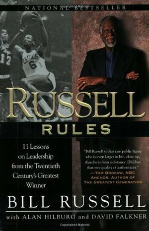 Russell Rules: 11 Lessons on Leadership from the Twentieth Century's Greatest Winner by David Falkner, Bill Russell