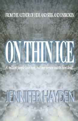 On Thin Ice by Jennifer Hayden