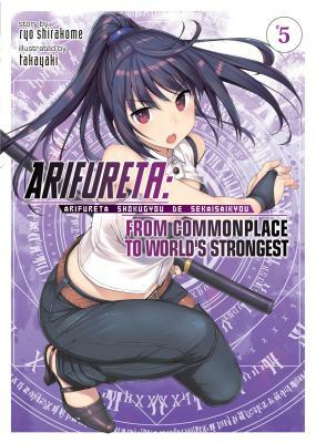 Arifureta: From Commonplace to World's Strongest, Vol. 5 by Ryo Shirakome