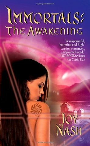 The Awakening: Immortals Series, Book 3 by Joy Nash