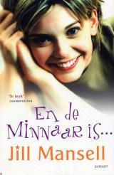 En de minnaar is... by Jill Mansell, Marja Borg