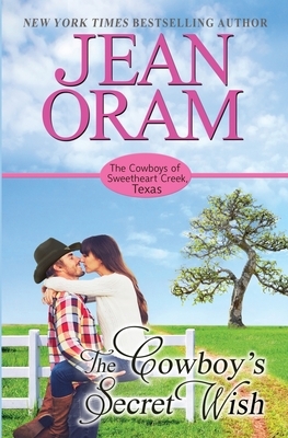 The Cowboy's Secret Wish by Jean Oram