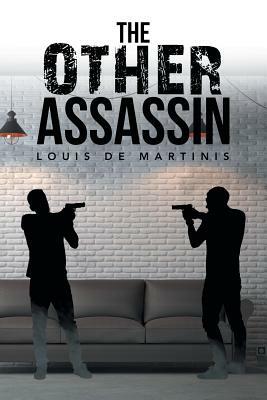 The Other Assassin by Louis De Martinis