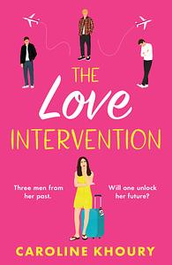 The Love Intervention by Caroline Khoury