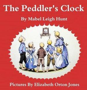 The Peddler's Clock by Mabel Leigh Hunt