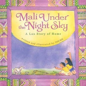 Mali Under the Night Sky: A Lao Story of Home by Youme Landowne