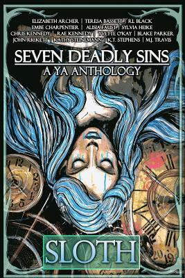 Seven Deadly Sins: A YA Anthology by Elizabeth Archer, Teresa Bassett, R. L. Black