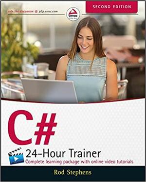 C# 24-Hour Trainer by Rod Stephens