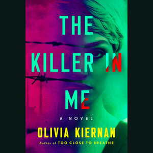 The Killer in Me by Shelley Atkinson, Olivia Kiernan