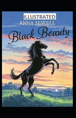 Black Beauty Illustrated by Anna Sewell