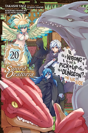 Is It Wrong to Try to Pick Up Girls in a Dungeon? on the Side: Sword Oratoria, Vol. 20 (manga) by Fujino Omori