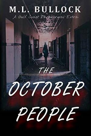 The October People by M.L. Bullock