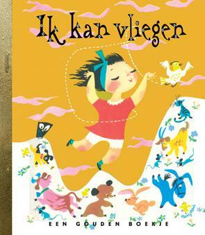 Ik Kan Vliegen by Ruth Krauss, Han G. Hoekstra