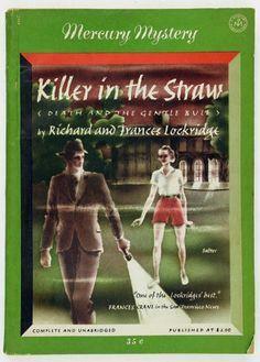 Killer in the Straw by Frances Lockridge, Richard Lockridge