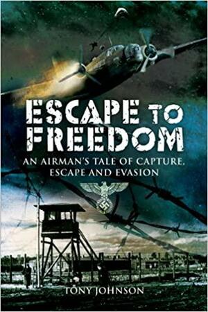 Escape To Freedom by Tony Johnson