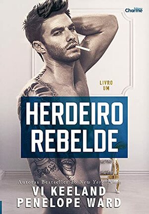 Herdeiro rebelde by Penelope Ward, Vi Keeland
