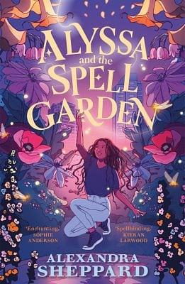 Alyssa and the Spell Garden by Alexandra Sheppard