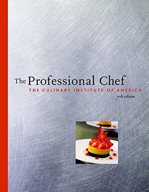 The Professional Chef by Culinary Institute of America