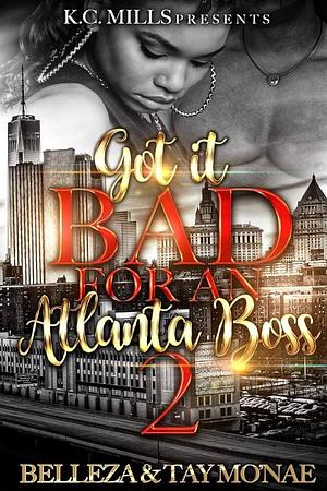 Got It Bad For An Atlanta Boss 2 by Tay Mo'nae