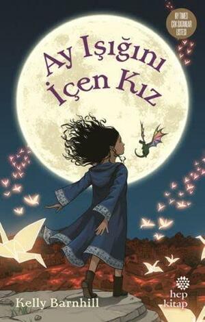 Ay Işığını İçen Kız by Kelly Barnhill